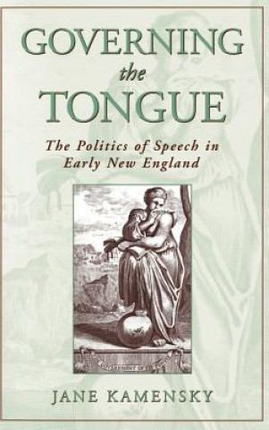 Carte Governing The Tongue Jane Kamensky