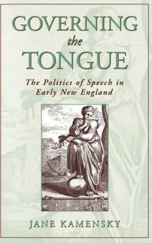 Kniha Governing The Tongue Jane Kamensky