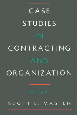 Könyv Case Studies in Contracting and Organization Scott E. Masten