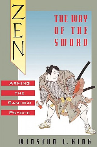 Knjiga Zen and the Way of the Sword Winston L. King