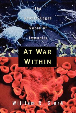 Knjiga At War Within William R. Clark