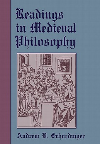 Kniha Readings in Medieval Philosophy Andrew B. Schoedinger