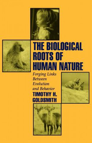Könyv Biological Roots of Human Nature Timothy H. Goldsmith