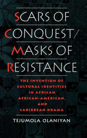 Carte Scars of Conquest/Masks of Resistance Tejumola Olaniyan