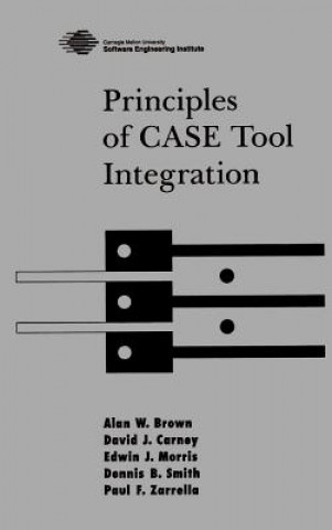 Книга Principles of CASE Tool Integration Alan W. Brown