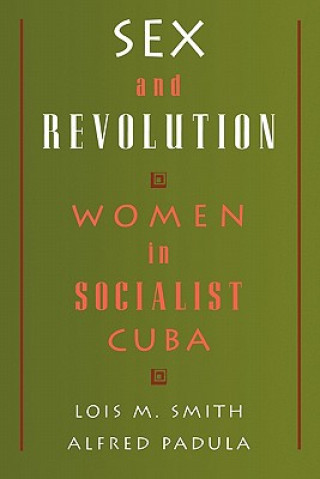 Knjiga Sex and Revolution Lois M. Smith