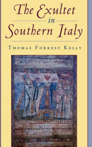 Könyv Exultet in Southern Italy Thomas Forrest Kelly