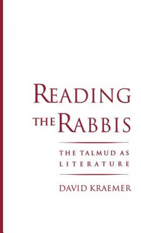 Kniha Reading the Rabbis David Kraemer