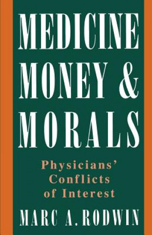 Carte Medicine, Money, and Morals Marc A. Rodwin