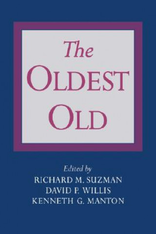 Kniha Oldest Old Richard M. Suzman