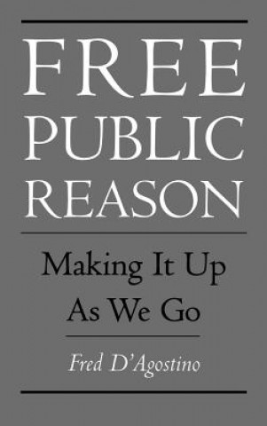 Knjiga Free Public Reason Fred D'Agostino