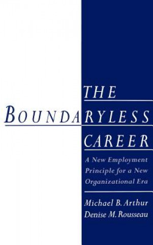 Carte Boundaryless Career Michael B. Arthur