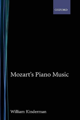 Kniha Mozart's Piano Music William Kinderman