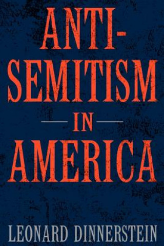 Book Antisemitism in America Leonard Dinnerstein