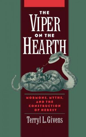 Carte Viper on the Hearth Terryl L. Givens