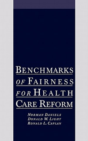 Könyv Benchmarks of Fairness for Health Care Reform Norman Daniels