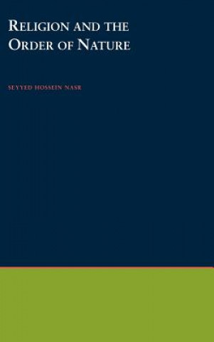 Knjiga Religion and the Order of Nature Seyyed Hossein Nasr