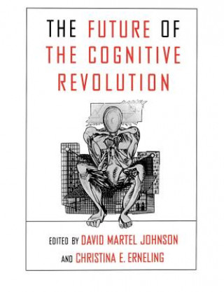 Kniha Future of the Cognitive Revolution David Martel Johnson