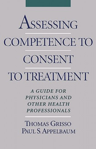 Książka Assessing Competence to Consent to Treatment Paul S. Appelbaum