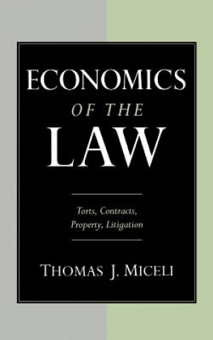 Книга Economics of the Law Thomas J. Miceli