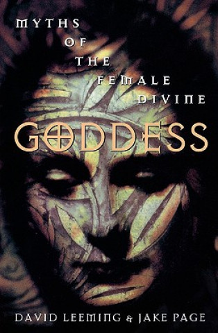 Könyv Goddess: Myths of the Female Divine David Adams Leeming