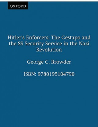 Βιβλίο Hitler's Enforcers George C. Browder