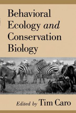 Carte Behavioral Ecology and Conservation Biology Tim Caro