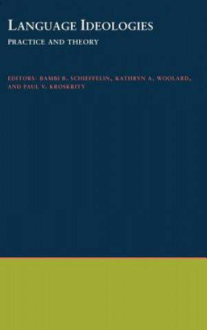 Kniha Language Ideologies Bambi Schieffelin