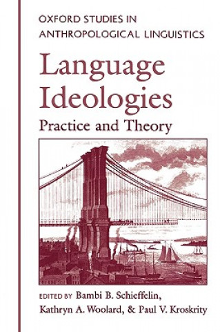 Book Language Ideologies Bambi B. Schieffelin