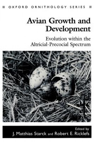 Kniha Avian Growth and Development J. Matthias Starck