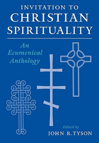 Kniha Invitation to Christian Spirituality John R. Tyson