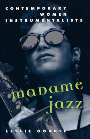 Könyv Madame Jazz Leslie Gourse