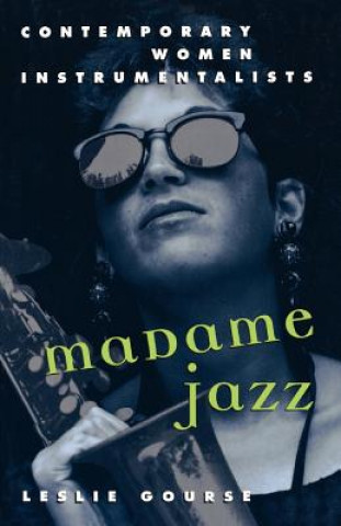 Kniha Madame Jazz Leslie Gourse