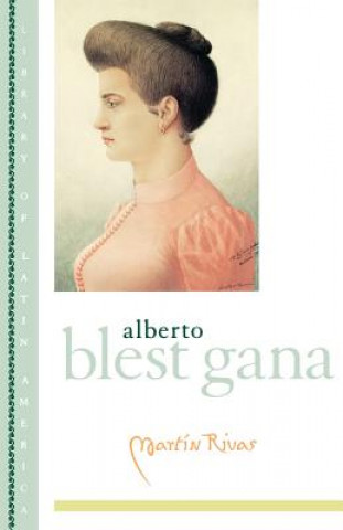 Книга Martin Rivas Alberto Blest Gana