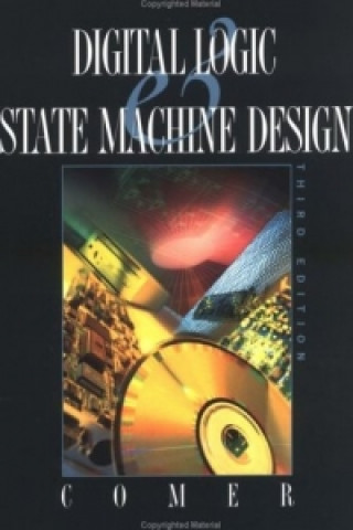 Kniha Digital Logic and State Machine Design David J. Comer