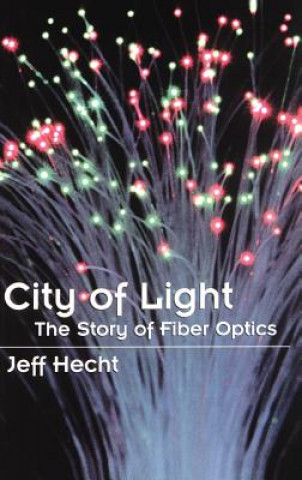 Kniha City of Light Jeff Hecht