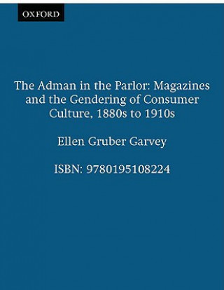 Buch Adman in the Parlor Ellen Gruber Garvey