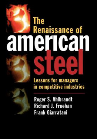 Carte Renaissance of American Steel Roger S. Ahlbrandt