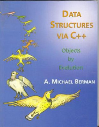 Książka Data Structures Via C++ A.Michael Berman