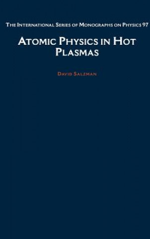 Knjiga Atomic Physics in Hot Plasmas David Salzmann