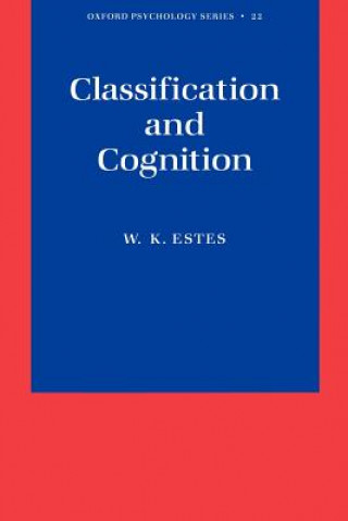 Knjiga Classification and Cognition William K. Estes