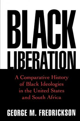 Kniha Black Liberation George M. Fredrickson