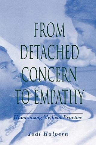 Kniha From Detached Concern to Empathy Jodi Halpern