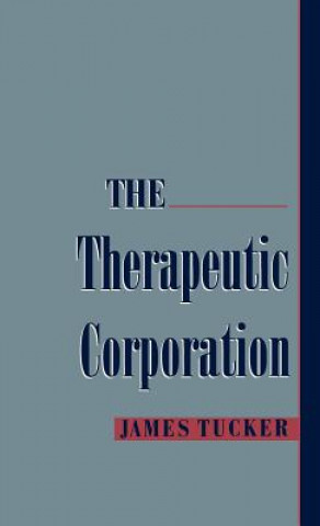 Kniha Therapeutic Corporation James Tucker