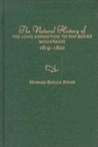 Kniha Natural History of the Long Expedition to the Rocky Mountains (1819-1820) Howard E. Evans