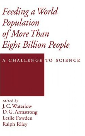 Kniha Feeding a World Population of More Than Eight Billion People J. C. Waterlow