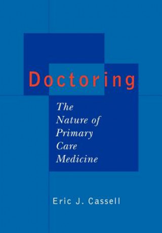 Livre Doctoring Eric J. Cassell