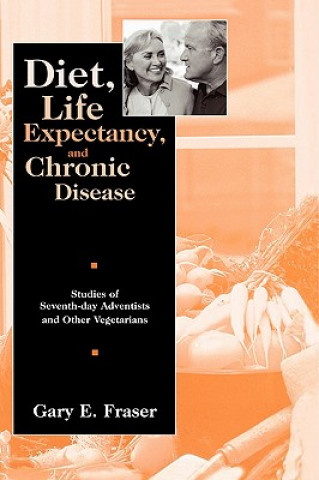 Kniha Diet, Life Expectancy, and Chronic Disease Fraser