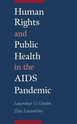 Książka Human Rights and Public Health in the AIDS Pandemic Zita Lazzarini