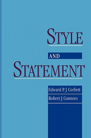 Kniha Style and Statement Edward P.J. Corbett